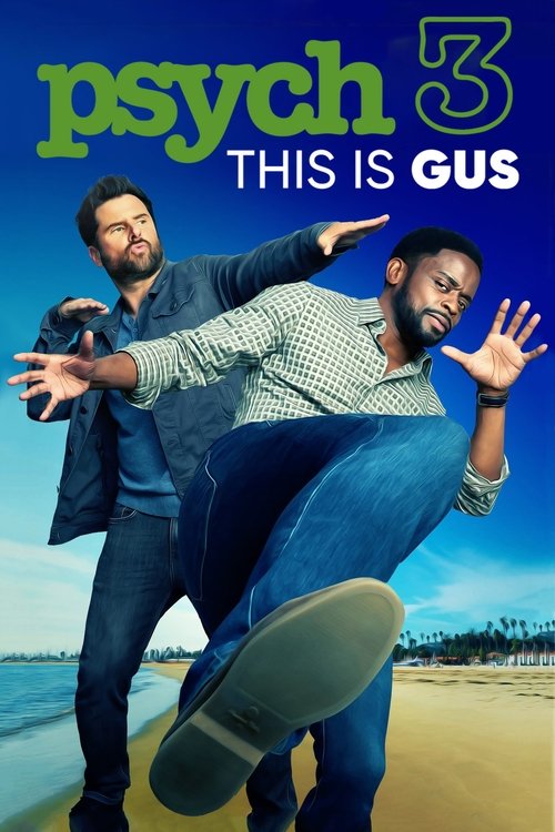Locandina di Psych 3: This Is Gus