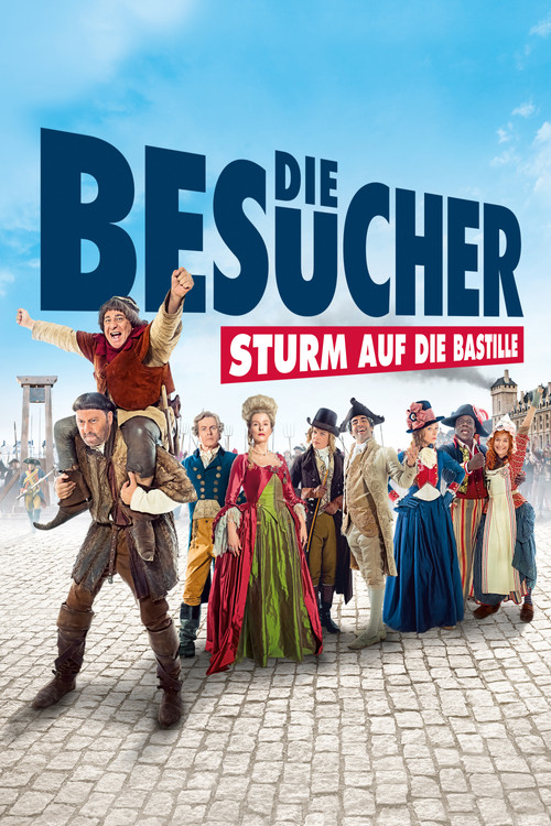 Plakat von Die Besucher - Sturm auf die Bastille